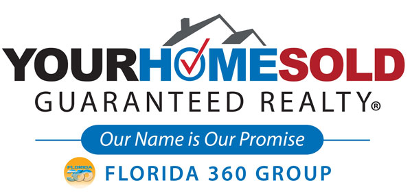 YOUR HOME SOLD GUARANTEED REALTY – Florida 360 Group